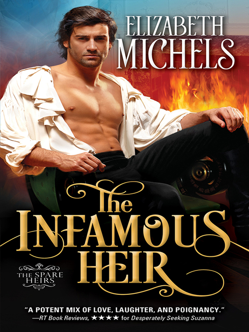 Title details for The Infamous Heir by Elizabeth Michels - Available